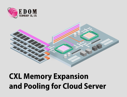 雲端伺服器中的 CXL 記憶體擴充與池化