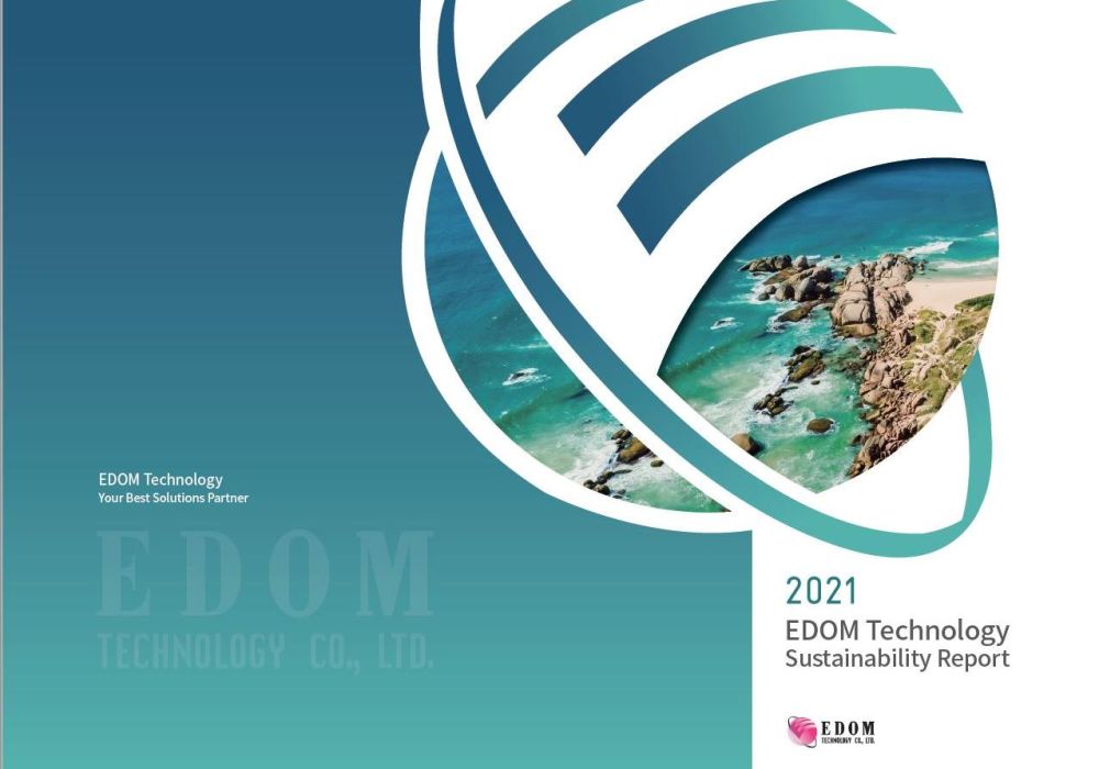 2021 EDOM Technology Sustainability Report