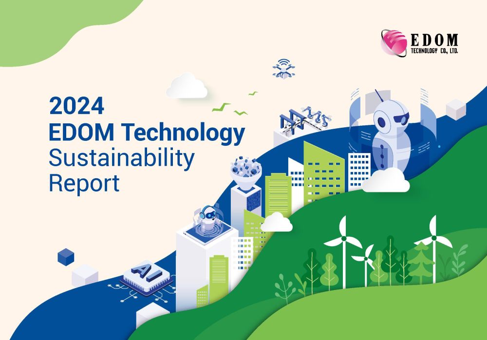 2024 EDOM Technology Sustainability Report