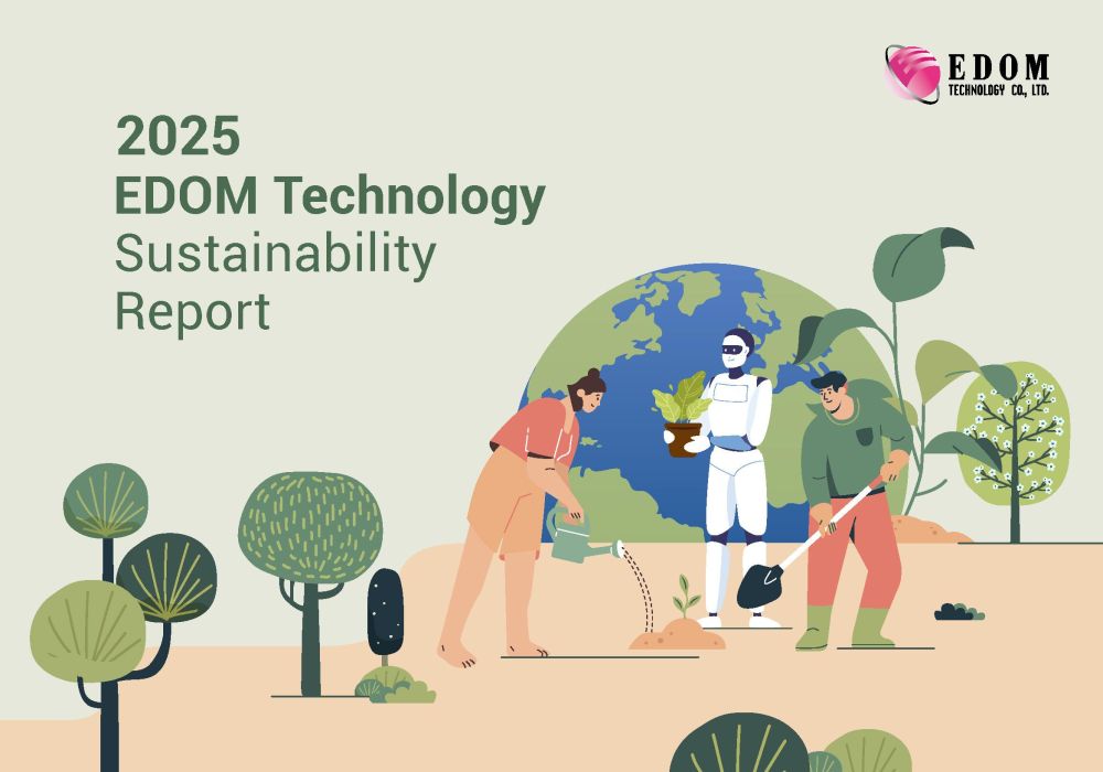 2025 EDOM Technology Sustainability Report