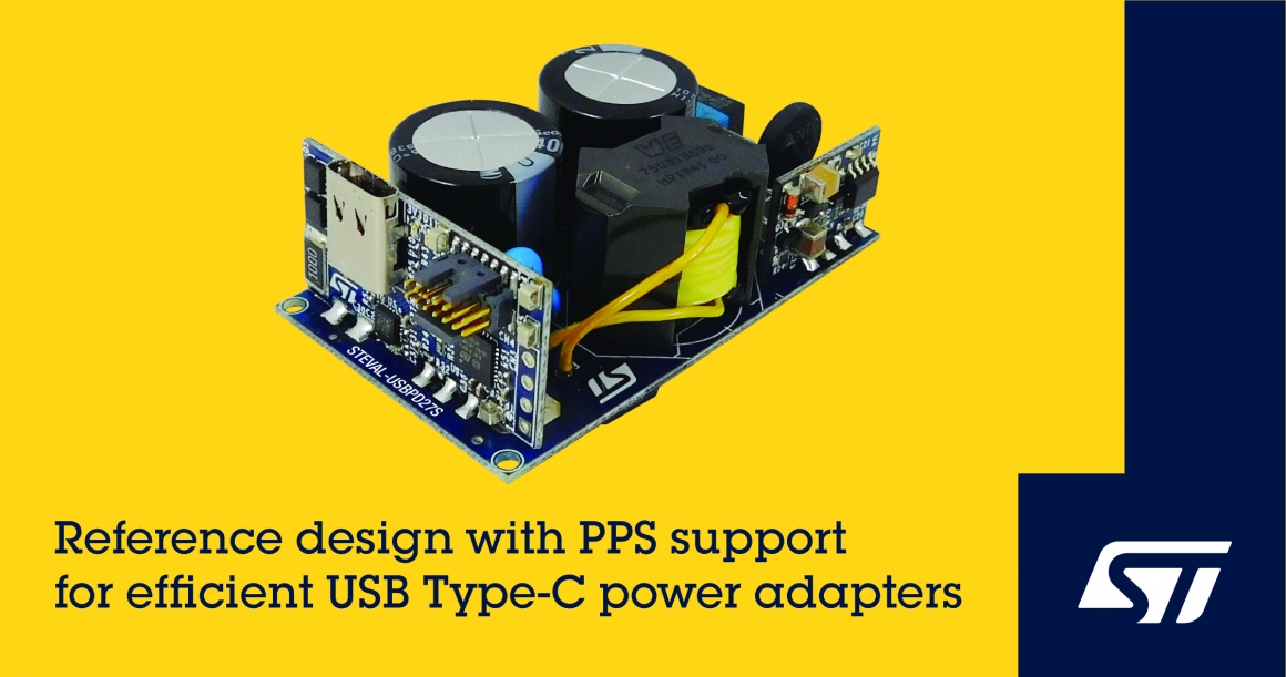 ST新闻稿2021年2月26日—— 意法半导体推出支持高能效Power Delivery和PPS的参考设计，简化USB Type-C™电源适配器设计