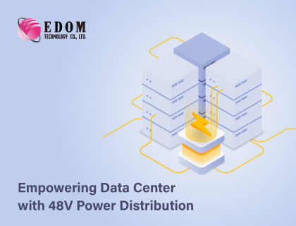 Empowering Data Center with 48V Power Distribution