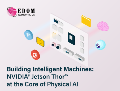 Building Intelligent Machines: NVIDIA® Jetson Thor™ at the Core of Physical AI
