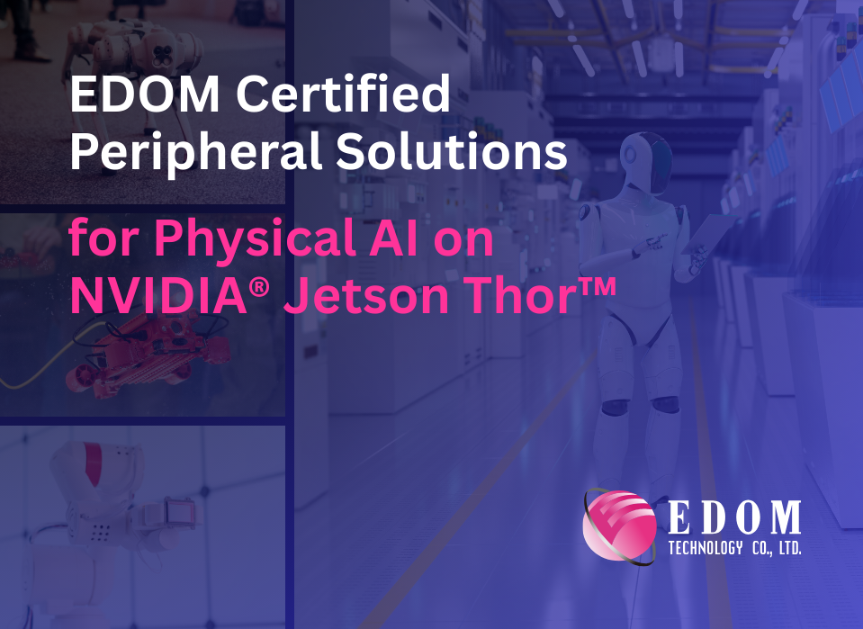 Peripheral Solutions for Physical AI on NVIDIA® Jetson Thor™